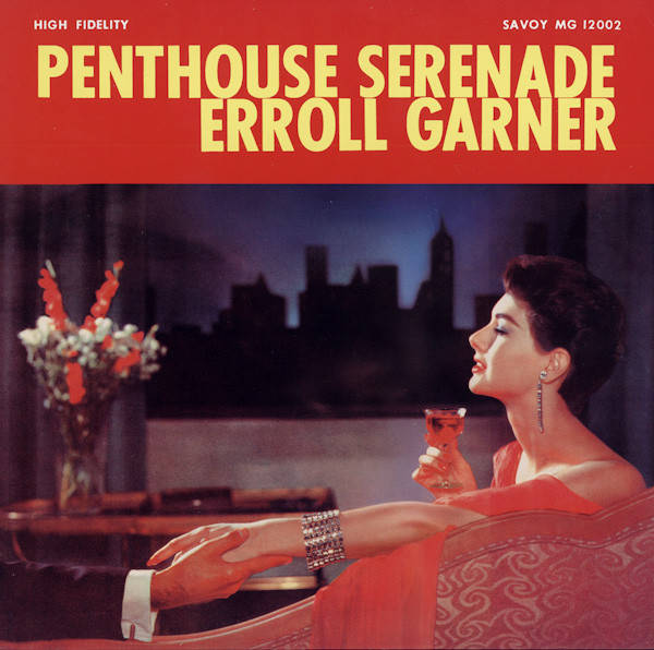 Erroll Garner – Penthouse Serenade